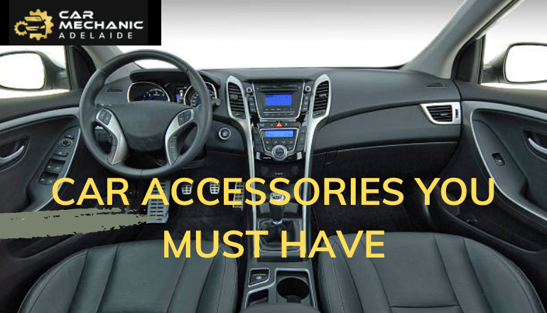11 Car Accessories You Must Have