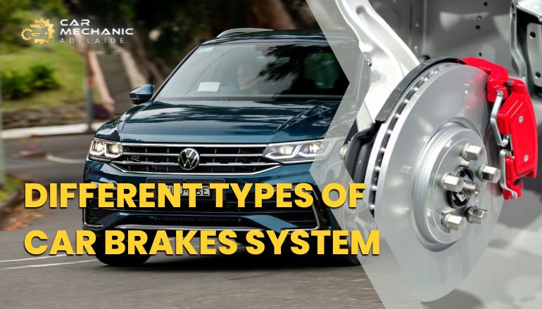 Exploring Different Types of Car Brake Systems: Which is Right for You?